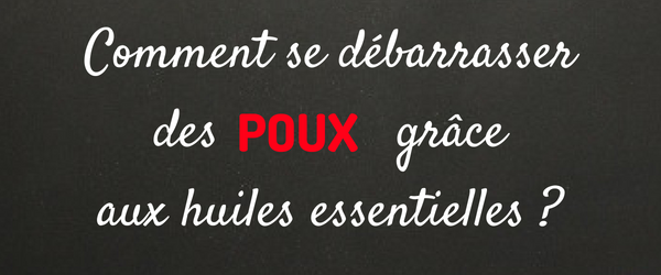 Comment se débarasser des poux grâce aux huiles essentielles